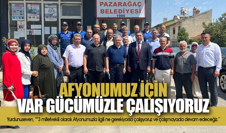 Yurdunuseven:  Afyonumuz için var gücümüzle çalışıyoruz